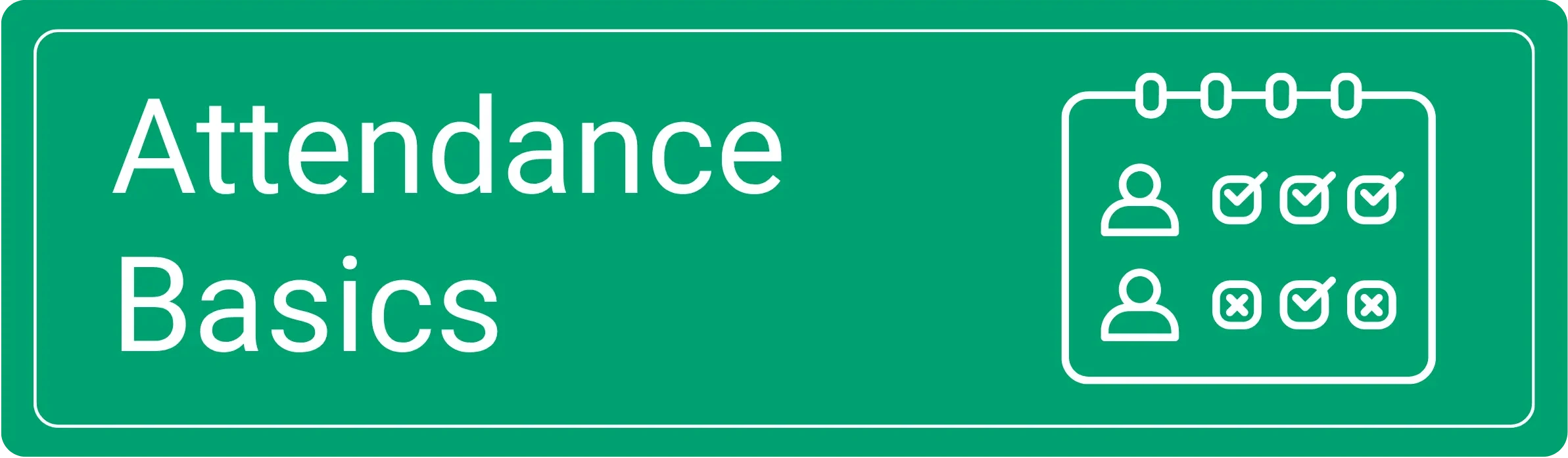 Attendance Basics